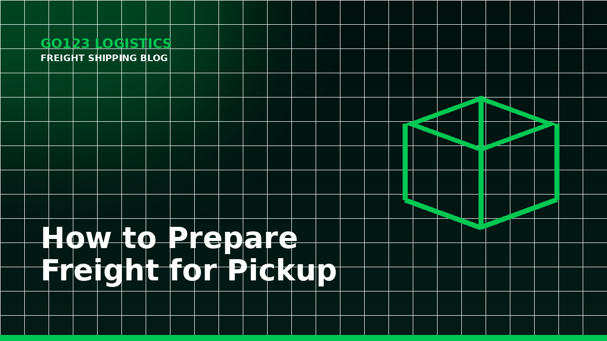 How to Prepare Freight for Pickup